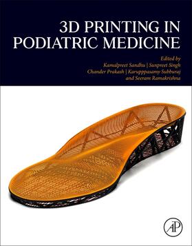 Prakash / Sandhu / Subburaj | 3D Printing in Podiatric Medicine | Buch | 978-0-323-91911-1 | sack.de