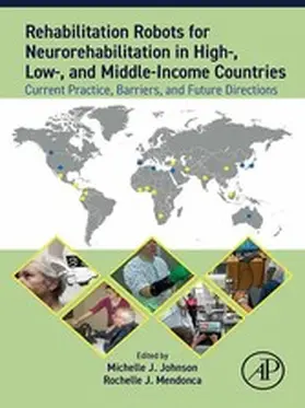 Johnson / Mendonca |  Rehabilitation Robots for Neurorehabilitation in High-, Low-, and Middle-Income Countries | eBook | Sack Fachmedien