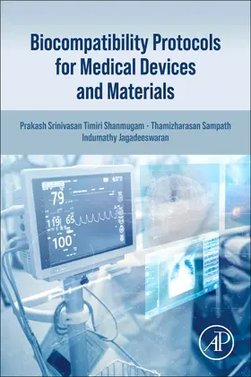 Jagadeeswaran / Timiri Shanmugam / Sampath |  Biocompatibility Protocols for Medical Devices and Materials | Buch |  Sack Fachmedien