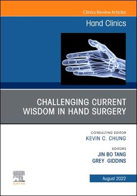 Tang / Giddins |  Challenging Current Wisdom in Hand Surgery, an Issue of Hand Clinics | Buch |  Sack Fachmedien