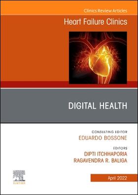 Baliga / Itchhaporia |  Digital Health, an Issue of Heart Failure Clinics | Buch |  Sack Fachmedien