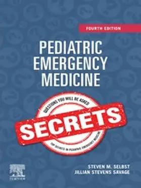 Selbst MD / Savage DO FAAP DO |  Pediatric Emergency Medicine Secrets - E-Book | eBook | Sack Fachmedien