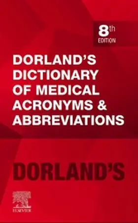 Dorland / Webb |  Dorland's Dictionary of Medical Acronyms and Abbreviations - Ebook | eBook | Sack Fachmedien