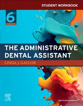 Gaylor |  Student Workbook for The Administrative Dental Assistant | Buch |  Sack Fachmedien