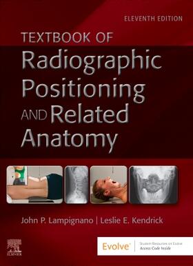 Lampignano / Kendrick |  Radiographic Positioning and Related Anatomy | Buch |  Sack Fachmedien