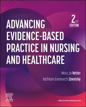 Vetter / Zavotsky |  Advancing Evidence-Based Practice in Nursing and Healthcare | Buch |  Sack Fachmedien