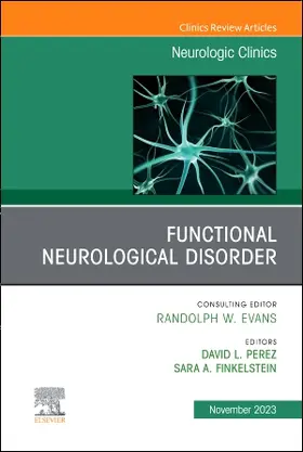 Perez / Finkelstein |  Functional Neurological Disorder, an Issue of Neurologic Clinics | Buch |  Sack Fachmedien