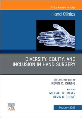 Galvez / Chung |  Diversity, Equity and Inclusion in Hand Surgery, an Issue of Hand Clinics | Buch |  Sack Fachmedien