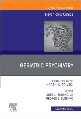 Marino Jr. / Zubenko |  Geriatric Psychiatry, an Issue of Psychiatric Clinics of North America | Buch |  Sack Fachmedien