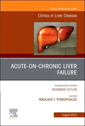 Pyrsopoulos |  Acute-On-Chronic Liver Failure, an Issue of Clinics in Liver Disease | Buch |  Sack Fachmedien