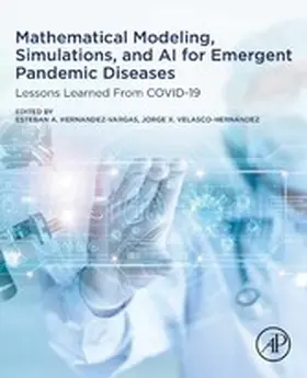 Hernandez-Vargas / Velasco-Hernandez |  Mathematical Modeling, Simulations, and AI for Emergent Pandemic Diseases | eBook | Sack Fachmedien