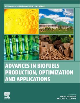 Jeguirim / Zorpas |  Advances in Biofuels Production, Optimization and Applications | Buch |  Sack Fachmedien