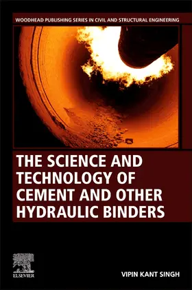 Singh |  The Science and Technology of Cement and Other Hydraulic Binders | Buch |  Sack Fachmedien