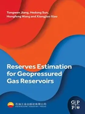 Jiang / Sun / Wang |  Reserves Estimation for Geopressured Gas Reservoirs | eBook | Sack Fachmedien