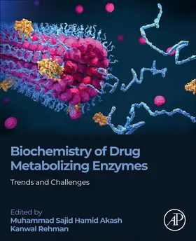 Akash / Rehman |  Biochemistry of Drug Metabolizing Enzymes | Buch |  Sack Fachmedien