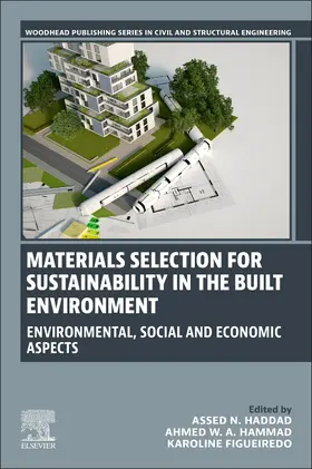 Haddad / Hammad / Figueiredo |  Materials Selection for Sustainability in the Built Environment | Buch |  Sack Fachmedien