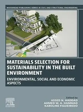 Haddad / Hammad / Figueiredo M. Sc. |  Materials Selection for Sustainability in the Built Environment | eBook | Sack Fachmedien