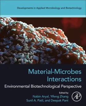 Aryal / Zhang / Patil |  Material-Microbes Interactions | Buch |  Sack Fachmedien