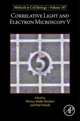 Müller-Reichert / Verkade |  Correlative Light and Electron Microscopy V | Buch |  Sack Fachmedien