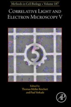 Müller-Reichert / Verkade |  Correlative Light and Electron Microscopy V | eBook | Sack Fachmedien