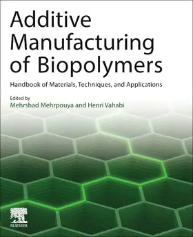 Mehrpouya |  Additive Manufacturing of Biopolymers | Buch |  Sack Fachmedien