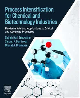 Bhanvase / Sonawane / Gumfekar |  Process Intensification for Chemical and Biotechnology Industries | Buch |  Sack Fachmedien