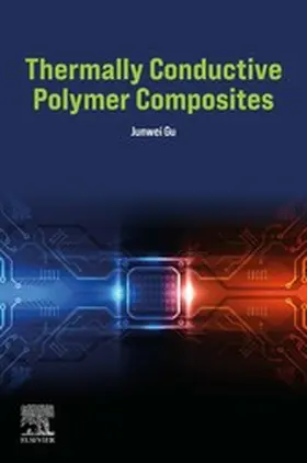 Gu |  Thermally Conductive Polymer Composites | eBook | Sack Fachmedien