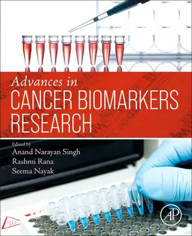 Singh / Nayak / Rana |  Advances in Cancer Biomarkers Research | Buch |  Sack Fachmedien