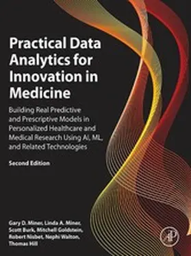 Miner / Burk / Goldstein |  Practical Data Analytics for Innovation in Medicine | eBook | Sack Fachmedien