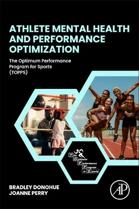 Donohue / Perry |  Athlete Mental Health and Performance Optimization | Buch |  Sack Fachmedien