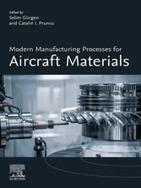 Gurgen / Pruncu |  Modern Manufacturing Processes for Aircraft Materials | eBook | Sack Fachmedien