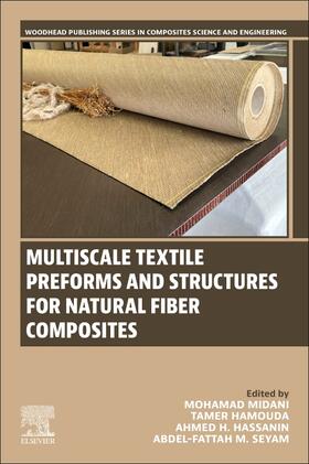 Seyam / Midani / Hassanin |  Multiscale Textile Preforms and Structures for Natural Fiber Composites | Buch |  Sack Fachmedien