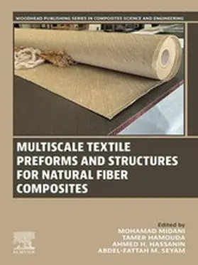 Midani / Hamouda / Hassanin |  Multiscale Textile Preforms and Structures for Natural Fiber Composites | eBook | Sack Fachmedien