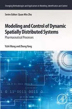 Wang / Yang |  Modeling and Control of Dynamic Spatially Distributed Systems | eBook | Sack Fachmedien