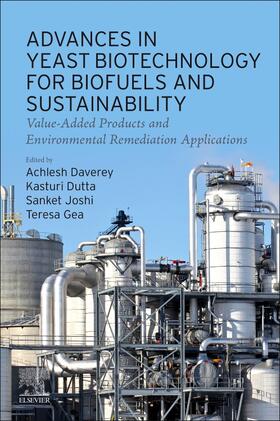 Daverey / Dutta / Joshi |  Advances in Yeast Biotechnology for Biofuels and Sustainability | Buch |  Sack Fachmedien