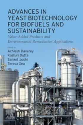 Daverey / Dutta / Joshi |  Advances in Yeast Biotechnology for Biofuels and Sustainability | eBook | Sack Fachmedien