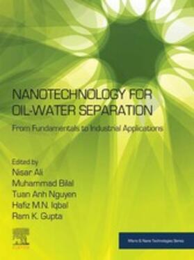 Ali / Bilal Ph. D. / Bilal |  Nanotechnology for Oil-Water Separation | eBook | Sack Fachmedien