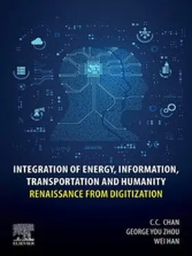 Chan / Zhou / Han |  Integration of Energy, Information, Transportation and Humanity | eBook | Sack Fachmedien