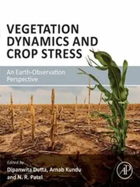 Dutta / Kundu / Patel |  Vegetation Dynamics and Crop Stress | eBook | Sack Fachmedien