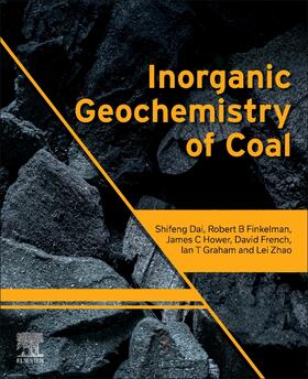 French / Dai / Graham |  Inorganic Geochemistry of Coal | Buch |  Sack Fachmedien