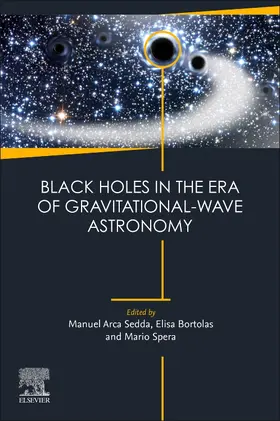 Sedda / Bortolas / Spera |  Black Holes in the Era of Gravitational-Wave Astronomy | Buch |  Sack Fachmedien