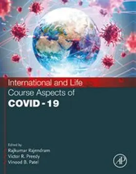 Rajendram AKC / Rajendram / Patel |  International and Life Course Aspects of COVID-19 | eBook | Sack Fachmedien