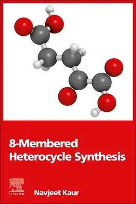  8-Membered Heterocycle Synthesis | Buch |  Sack Fachmedien