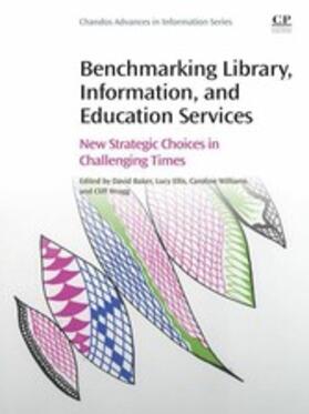 Baker / Ellis / Williams |  Benchmarking Library, Information and Education Services | eBook | Sack Fachmedien