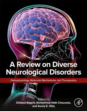 Chaurasia / Ohia / Bagchi |  A Review on Diverse Neurological Disorders | Buch |  Sack Fachmedien