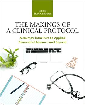 Kowiatek |  The Makings of a Clinical Protocol | Buch |  Sack Fachmedien