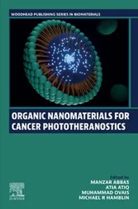 Abbas / Atiq / Ovais |  Organic Nanomaterials for Cancer Phototheranostics | eBook | Sack Fachmedien