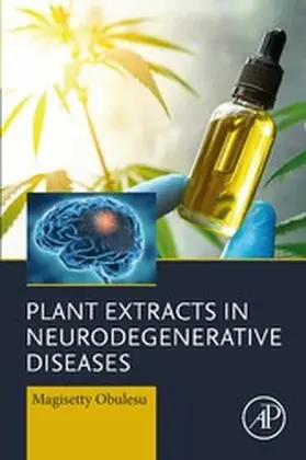 Obulesu |  Plant Extracts in Neurodegenerative Diseases | eBook | Sack Fachmedien