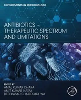 Dhara / Nayak / Chattopadhyay |  Antibiotics - Therapeutic Spectrum and Limitations | eBook | Sack Fachmedien