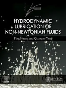 Huang / Yang |  Hydrodynamic Lubrication of Non-Newtonian Fluids | eBook | Sack Fachmedien